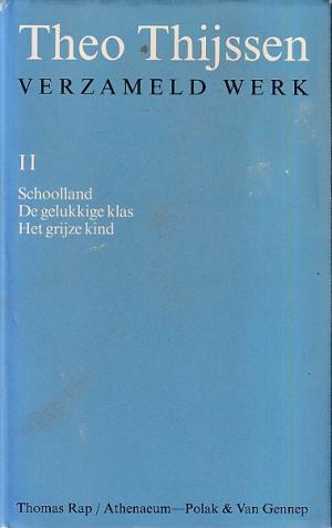 Verzameld werk II. Schoolland, De gelukkige klas, Het grijze kind