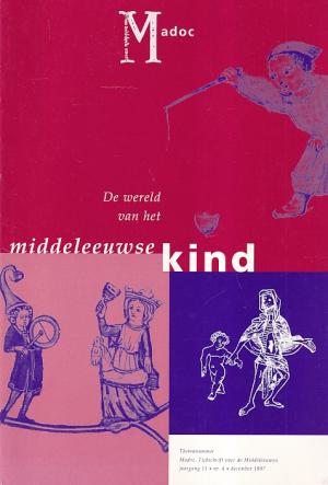 Madoc. Tijdschrift over de Middeleeuwen. Jaargang  11, nr 4. Thema : De wereld van het middeleeuwse kind