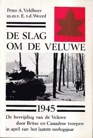 De slag om de Veluwe.  1945. De bevrijding van de veluwe door Britse en Canadese troepen in april van het laatste oorlogsjaar
