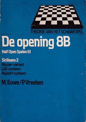De opening  8B. Half open spelen III
