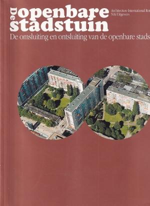 De openbare stadstuin. De omsluiting en ontsluiting van de openbare stadstuin