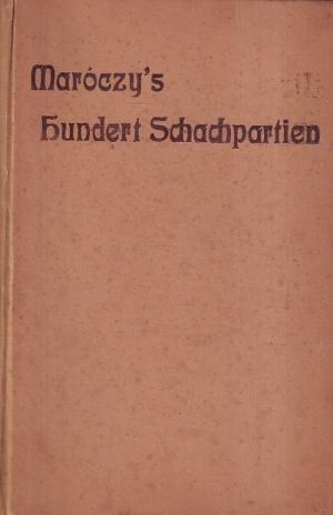 Maroczy's Hundert Schachpartien