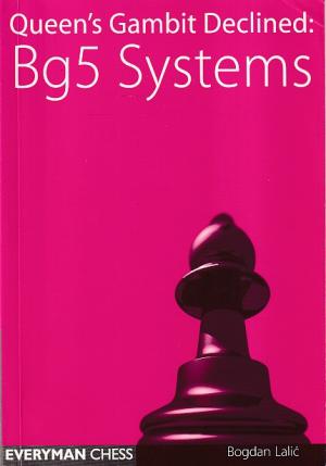 Queen's gambit declined: Bg5 systems