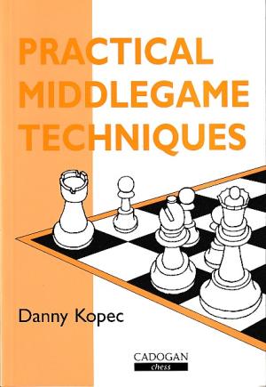 Practical middlegame techniques