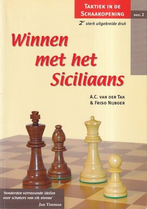 Winnen met het Siciliaans. Taktiek in de schaakopening deel 2.