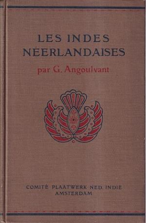 Les Indes Neerlandaises. Leur rôle dans l'économie internationale