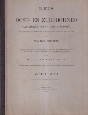 Reis in Oost- en Zuid-Borneo van Koetei naar Banjermassin ondernomen op last van der Indischen Regeering in 1879 en 1880