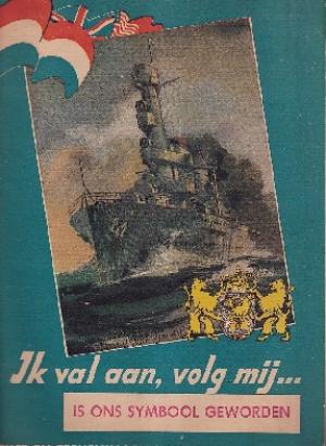 Ik val aan, volg mij ... is ons symbool geworden. Navigare necesse est