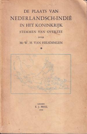 De plaats van Nederlandsch-Indië in het koninkrijk. Stemmen van overzee. Deel 1