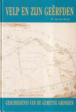 Velp en zijn geërfden. Geschiedenis van de gemeyne gronden
