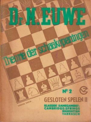 Theorie der schaakopeningen. No 2. Gesloten spelen II