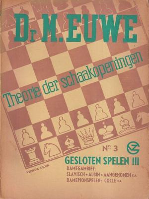 Theorie der schaakopeningen. No 3. Gesloten spelen III
