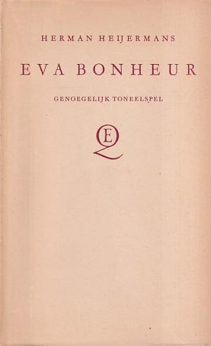Eva Bonheur. Genoeglijk toneelspel
