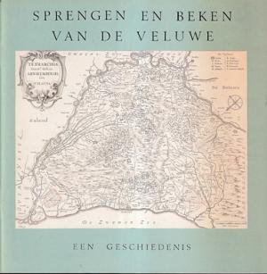 Sprengen en beken van de Veluwe. Een geschiedenis