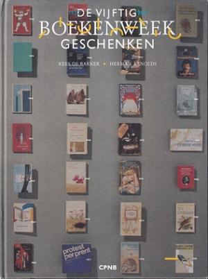 De vijftig boekenweekgeschenken. 1932-1985