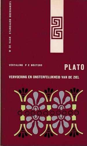 Plato. Vervoering en onstrefelijkheid van de ziel.
