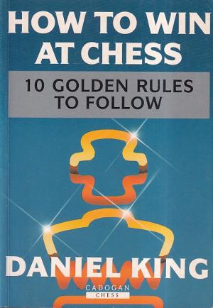 How to win at chess: 10 golden rules to follow