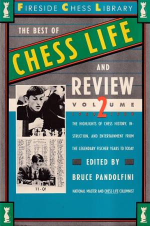 The best of Chess Life and Review. Volume II. 1960-1988
