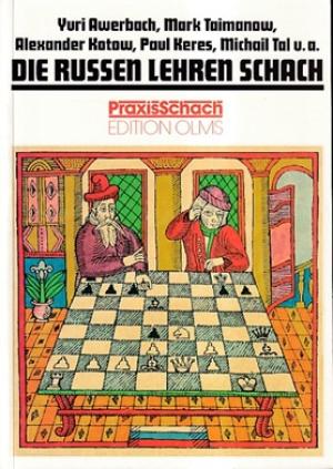 Die Russen lehren Schach