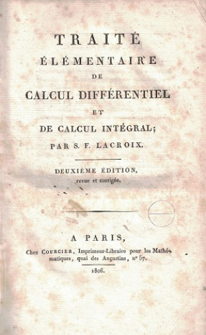 Traité élémentaire de calcul différentiel et de calcul intégral.