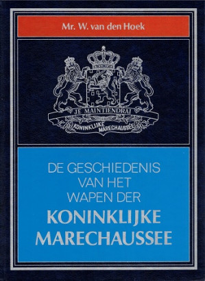 De geschiedenis van het wapen der Koninklijke Maechaussee