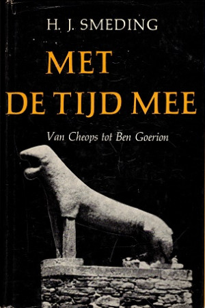 Met de tijd mee. Van Cheops tot Ben Goerion