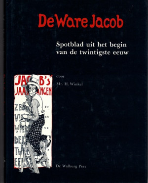 De ware Jacob. Spotblad uit het begin van de twintigste eeuw.