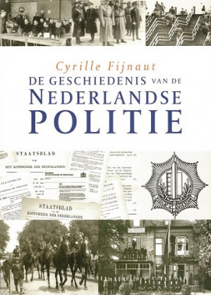 De geschiedenis van de Nederlandse Politie