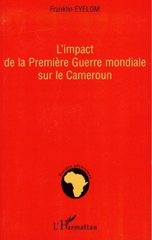L'impact de la Première Guerre mondiale sur le Cameroun