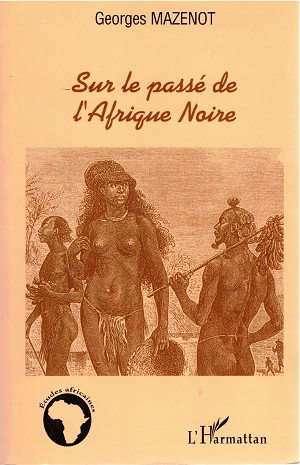 Sur le passé de l'Afrique Noire