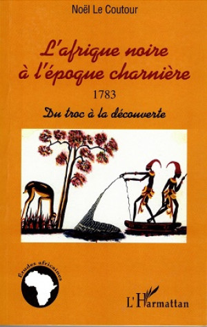 L'afrique noire à l'époque charnière