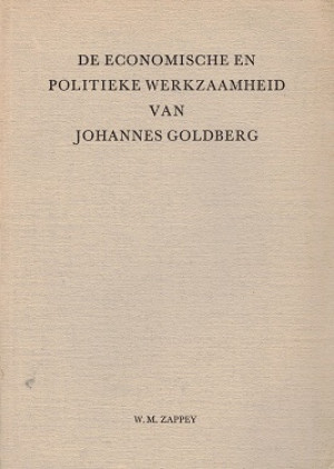 De economische en politieke werkzaamheid van Johannes Goldberg