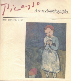 Picasso. Art as Autobiography