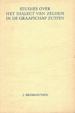 Studies over het dialect van Zelhem in de graafschap Zutfen.