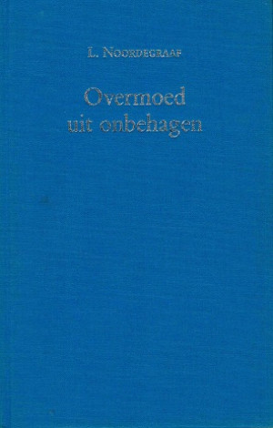 Overmoed uit onbehagen