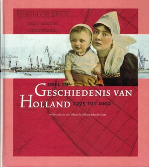 Geschiedenis van Holland 1795 tot 2000. Deel IIIB