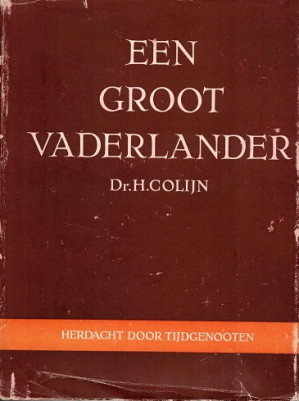 Een groot vaderlander. Dr. H. Colijn.