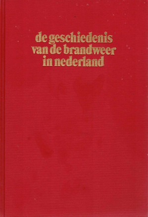 De geschiedenis van de brandweer in Nederland