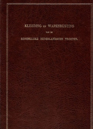 Kleeding en wapenrusting van de Koninklijke Nederlandsche troepen