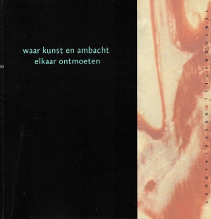 Waar kunst en ambacht elkaar ontmoeten