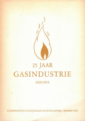 25 jaar Gasindustrie 1929-1954.