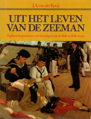 Uit het leven van de zeeman. Dagboekfragmenten uit de 18de en 19de eeuw.
