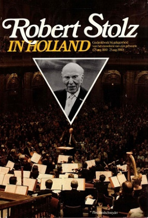 Robert Stolz in Holland.