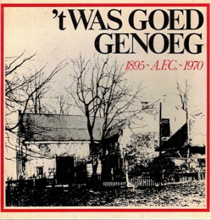 't Was goed genoeg! vijftienmaal vijf jaar voetbalvreugd' en -leed  1895 AFC 1970