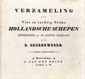 Verzameling van vier en tachtig stuks Hollandsche Schepen, geteekend en in koper gebracht door