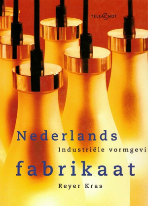 Nederlands fabrikaat. Industriële vormgeving.