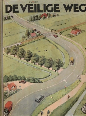 De veilige weg : een boek over veilig verkeer