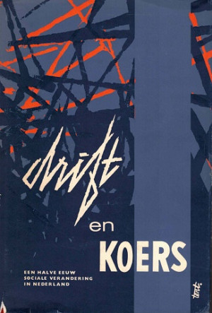 Drift en koers. Een halve eeuw sociale verandering in Nederland
