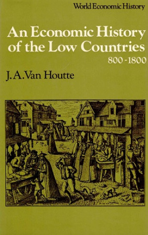 An economic history of the Low Countries 800-1800