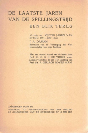 De laatste jaren van de spellingsstrijd. Een blik terug.